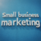 Baby steps for Small Business Marketing